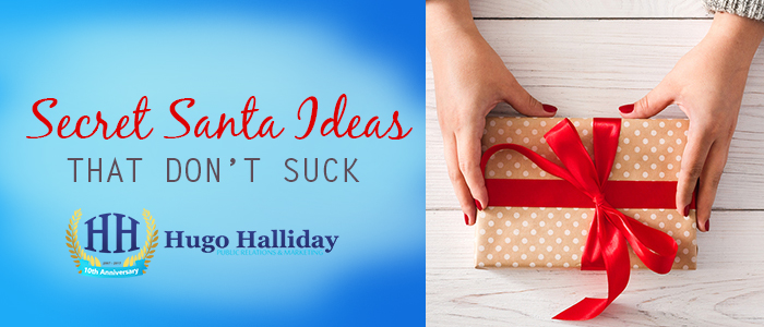 SECRET SANTA IDEAS THAT DON'T SUCK